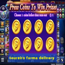 toureiro farma delivery